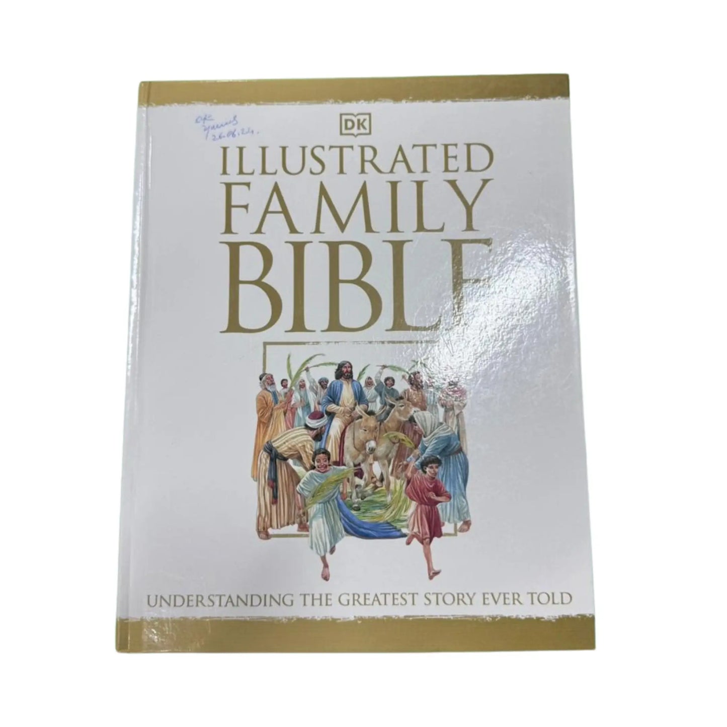 Illustrated Family Bible Understanding the Greatest Story Ever Told