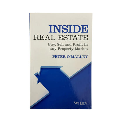 Inside Real Estate: Buy, Sell and Profit in any Property Market