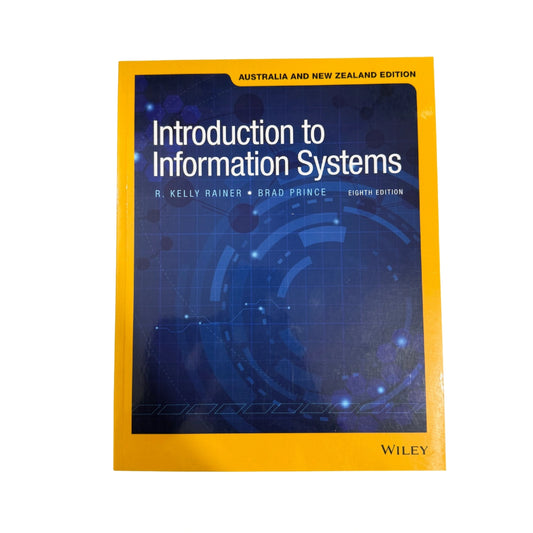 Introduction to Information Systems 8th Edition Australia and New Zealand Edition