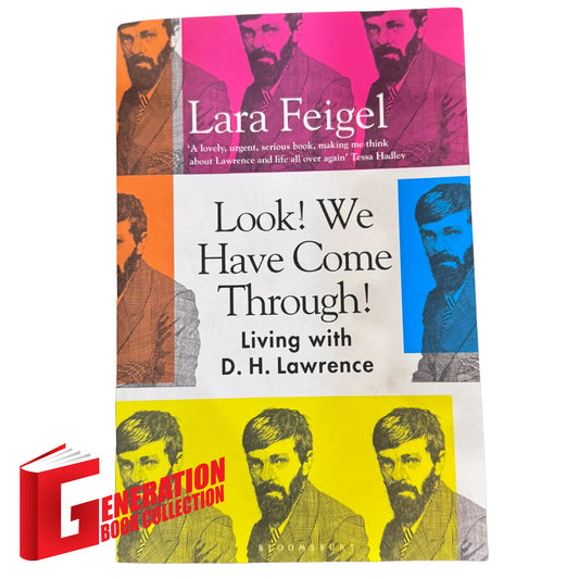 Look We Have Come Through! by Lara Feigel original book cover