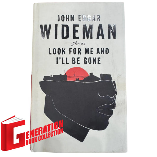 Look for Me and I'll Be Gone by John Edgar Wideman original literary fiction book cover
