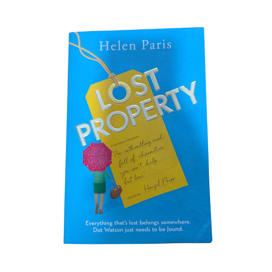 Front cover of Lost Property by Helen Paris, an uplifting contemporary fiction novel about loss, kindness and finding where you belong