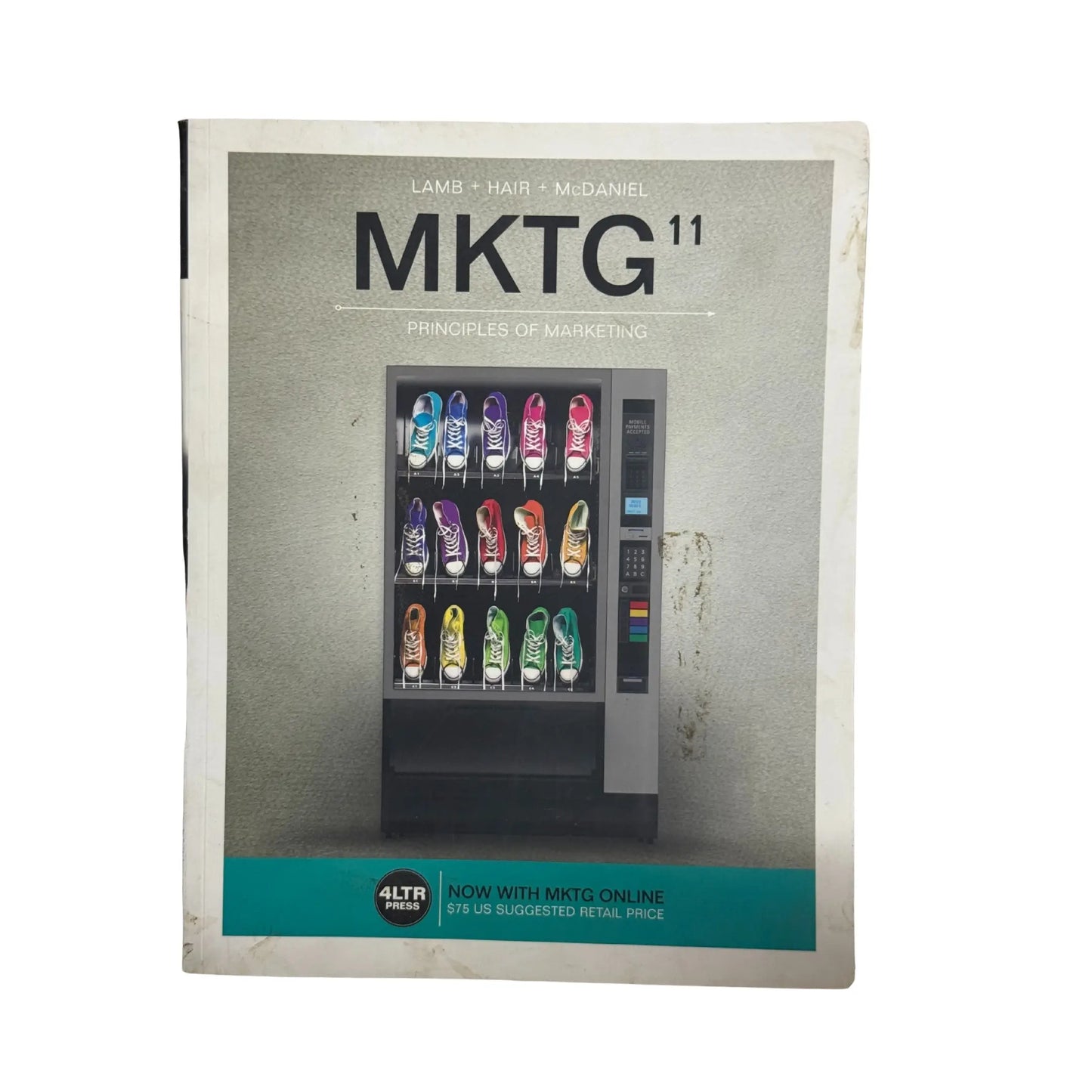 MKTG (with MKTG Online, 1 term (6 months) Printed Access Card) (New, Engaging Titles from 4LTR Press)