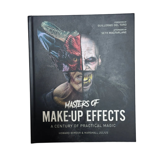 Masters of Make-up Effects A Century of Practical Magic by Howard Berger & Marshall Julius
