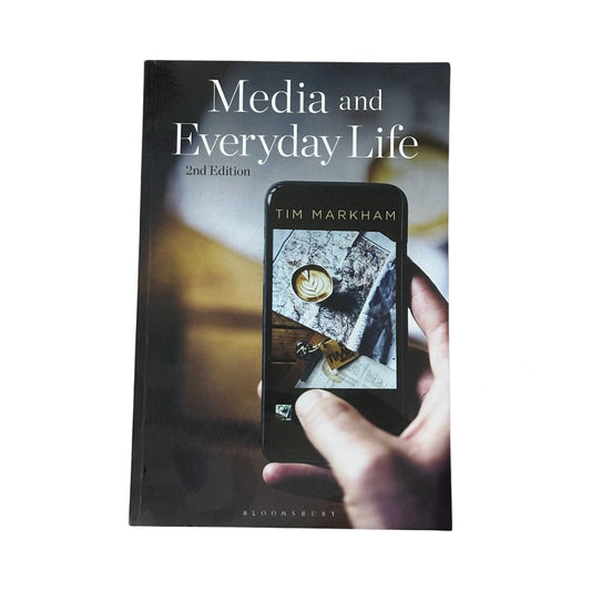 Media and Everyday Life Second Edition