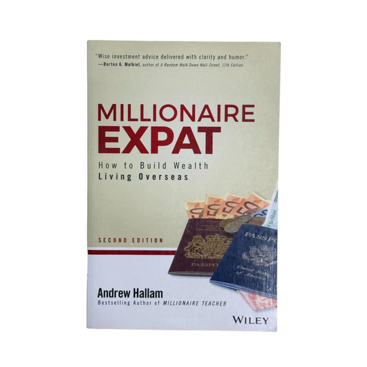 Millionaire Expat: How To Build Wealth Living Overseas