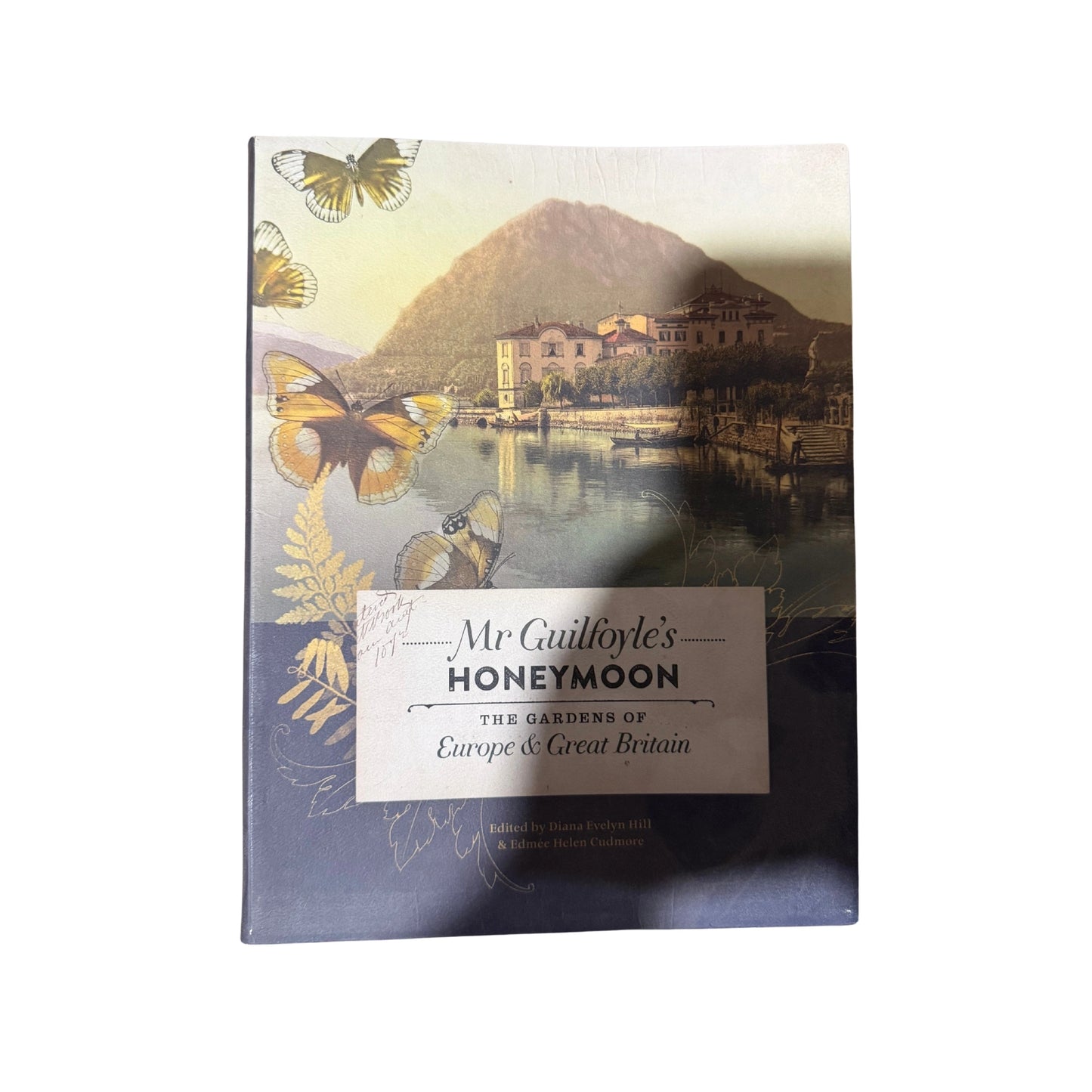 Mr. Guilfoyle's Honeymoon The Gardens of Europe & Great Britain