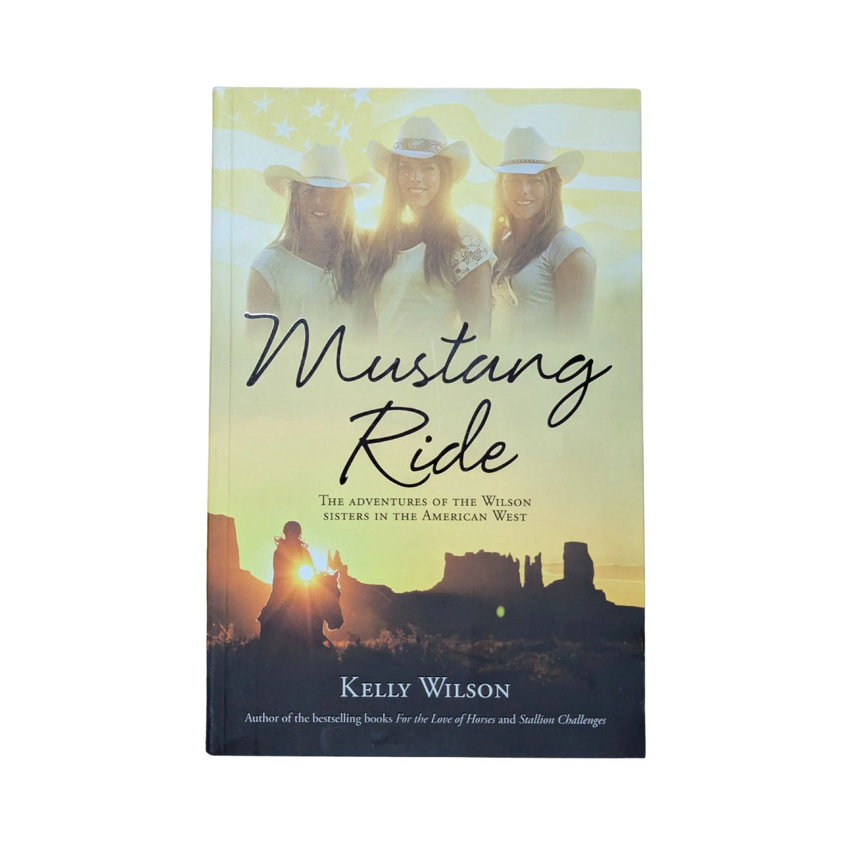 Mustang ride: the adventures of the Wilson sisters in the American West