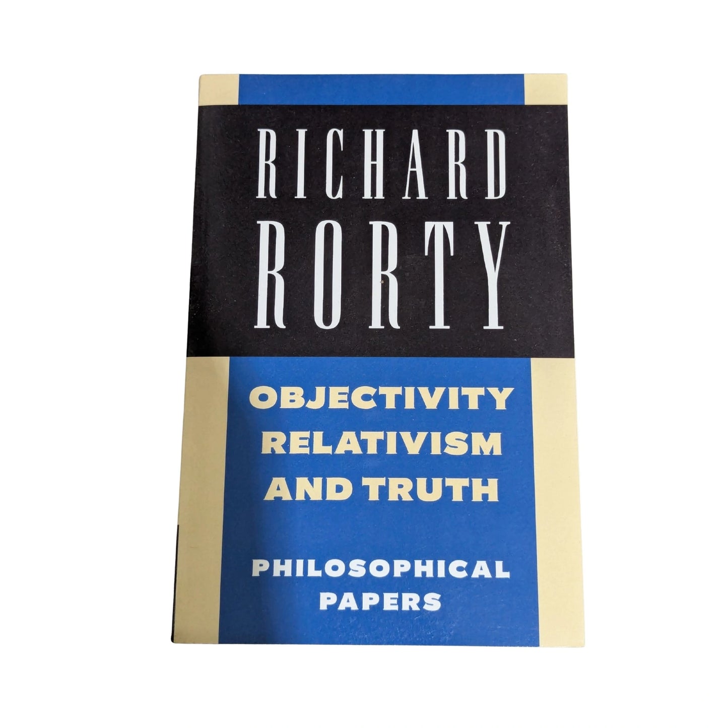 Objectivity, Relativism, and Truth Philosophical Papers