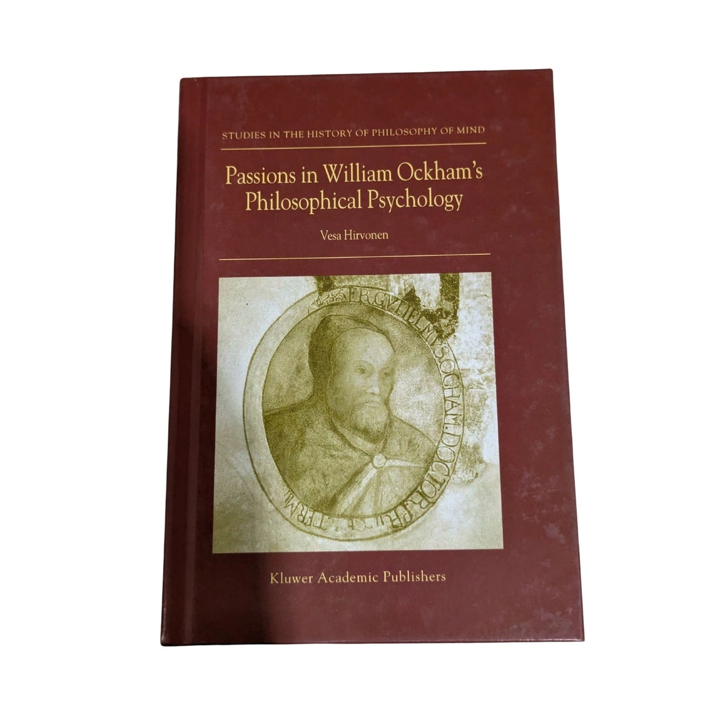Passions in William Ockhamâ€™s Philosophical Psychology