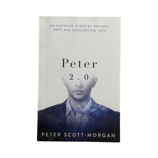 Peter 2.0 by Dr. Peter Scott-Morgan | The First Human Cyborg Story