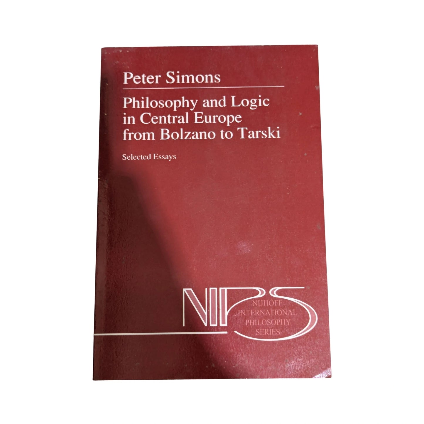 Philosophy and Logic in Central Europe from Bolzano to Tarski Selected Essays