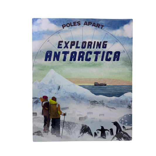 Poles Apart: Exploring Antarctica Book 1