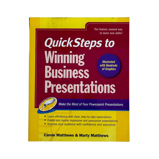 QuickSteps to Winning Business Presentations: Make the Most of Your Powerpoint Presentations