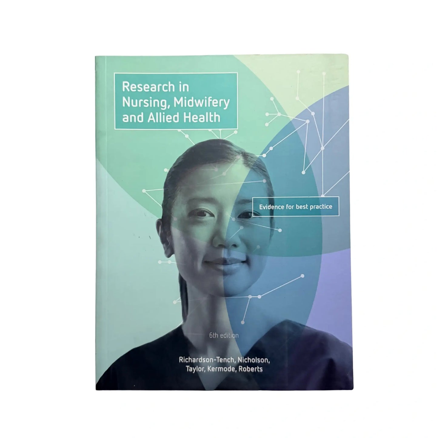 Research in Nursing, Midwifery and Allied Health: Evidence for Best Practice