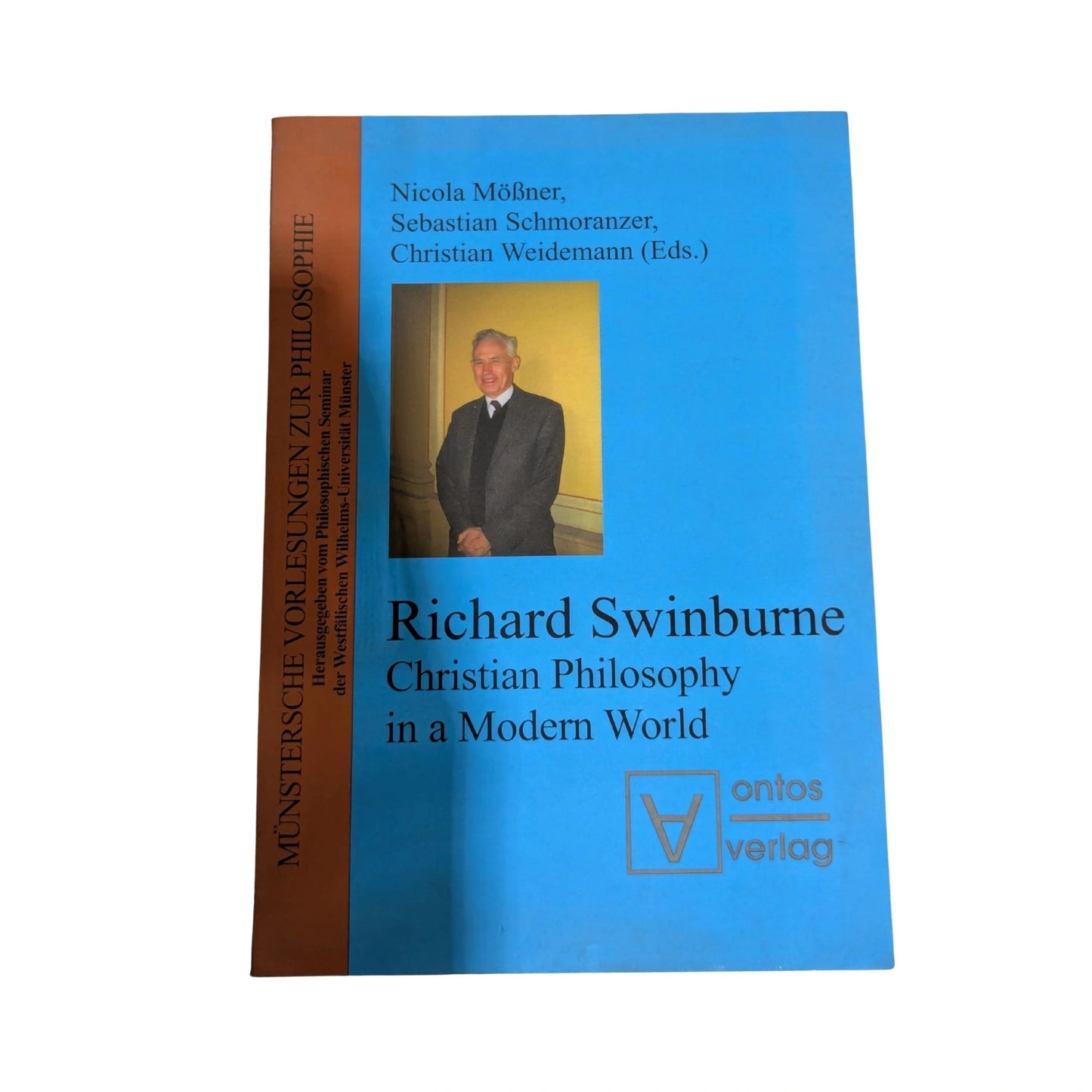 Richard Swinburne Christian Philosophy in a Modern World