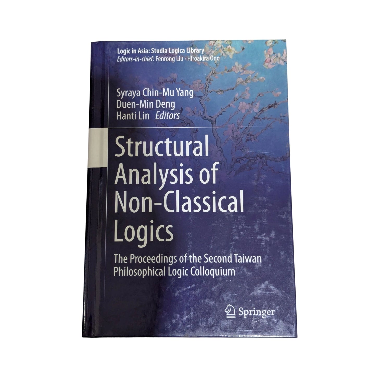 Structural Analysis of Non-Classical Logics The Proceedings of the Second Taiwan Philosophical Logic Colloquium