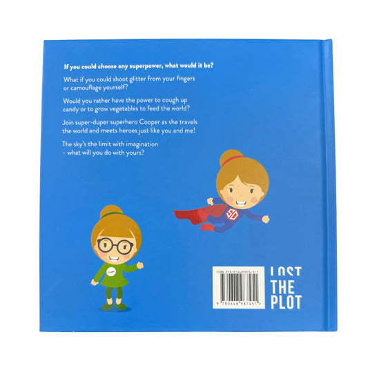 Super Duper Imagine a World Where You Could Be Your Own Superhero!