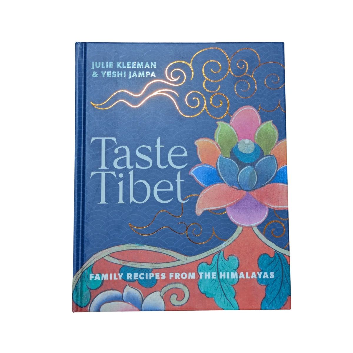 Taste Tibet Family Recipes from the Himalayas