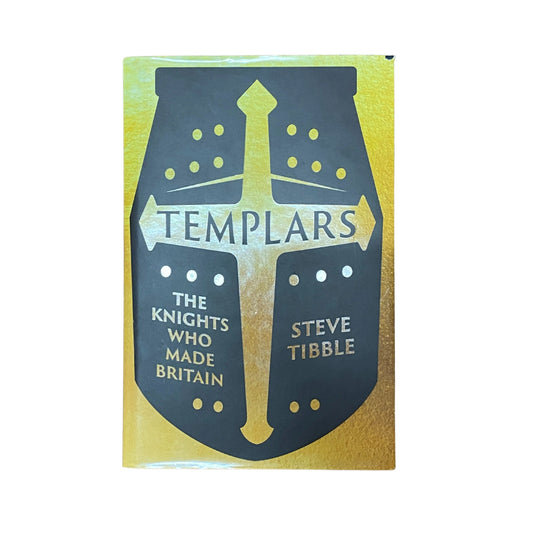 Templars: The Knights Who Made Britain by Steve Tibble original book cover