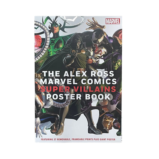 The Alex Ross Marvel Comics Super Villains Poster Book