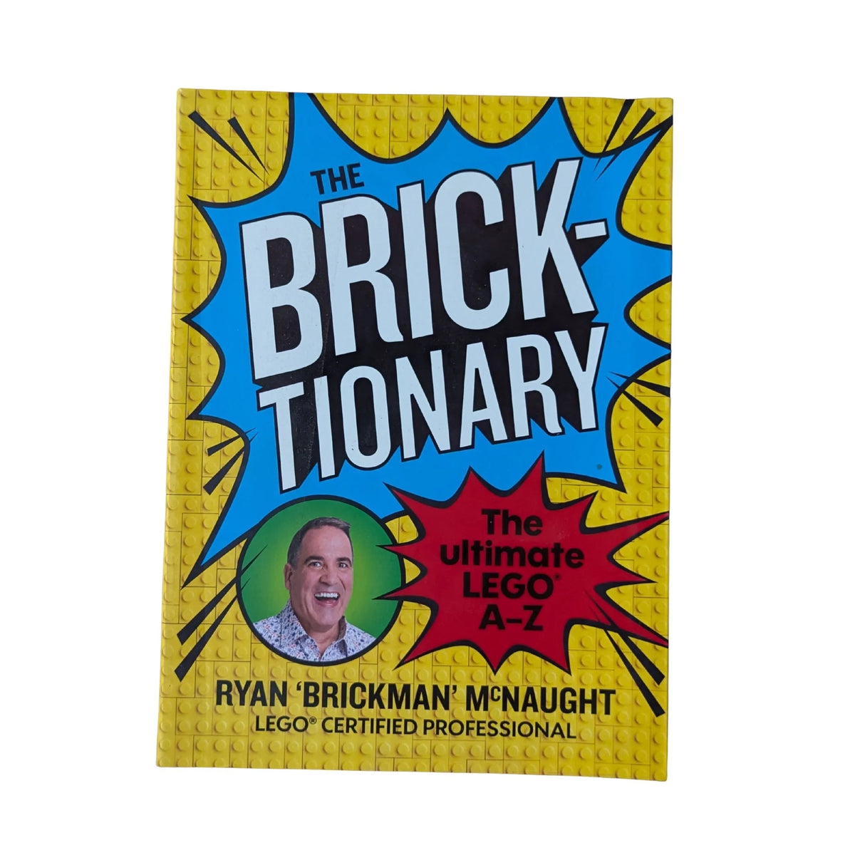 The Bricktionary Brickman's Ultimate LEGO A-Z