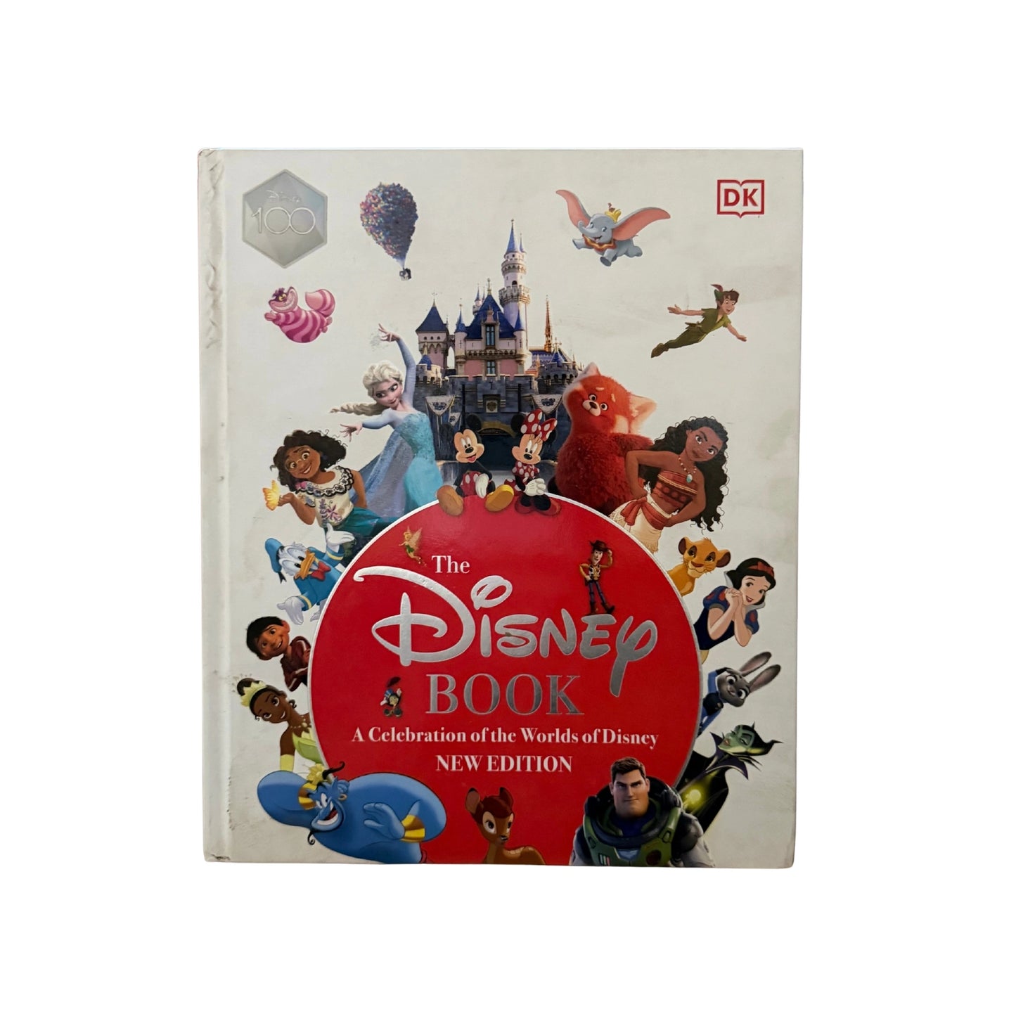 The Disney Book New Edition A Celebration of the World of Disney: Centenary Edition