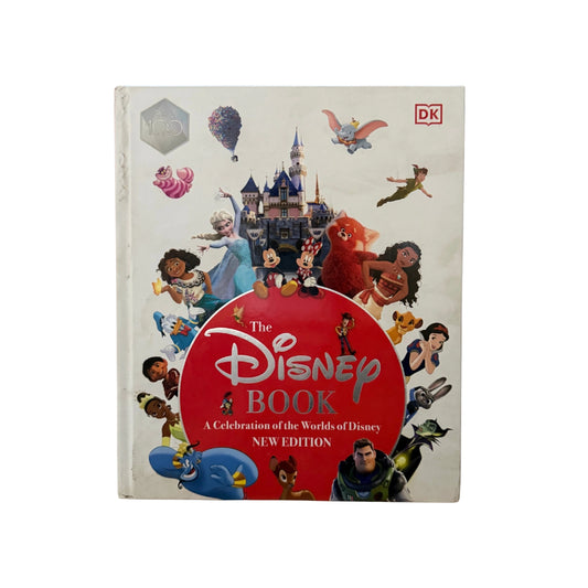 The Disney Book New Edition A Celebration of the World of Disney: Centenary Edition