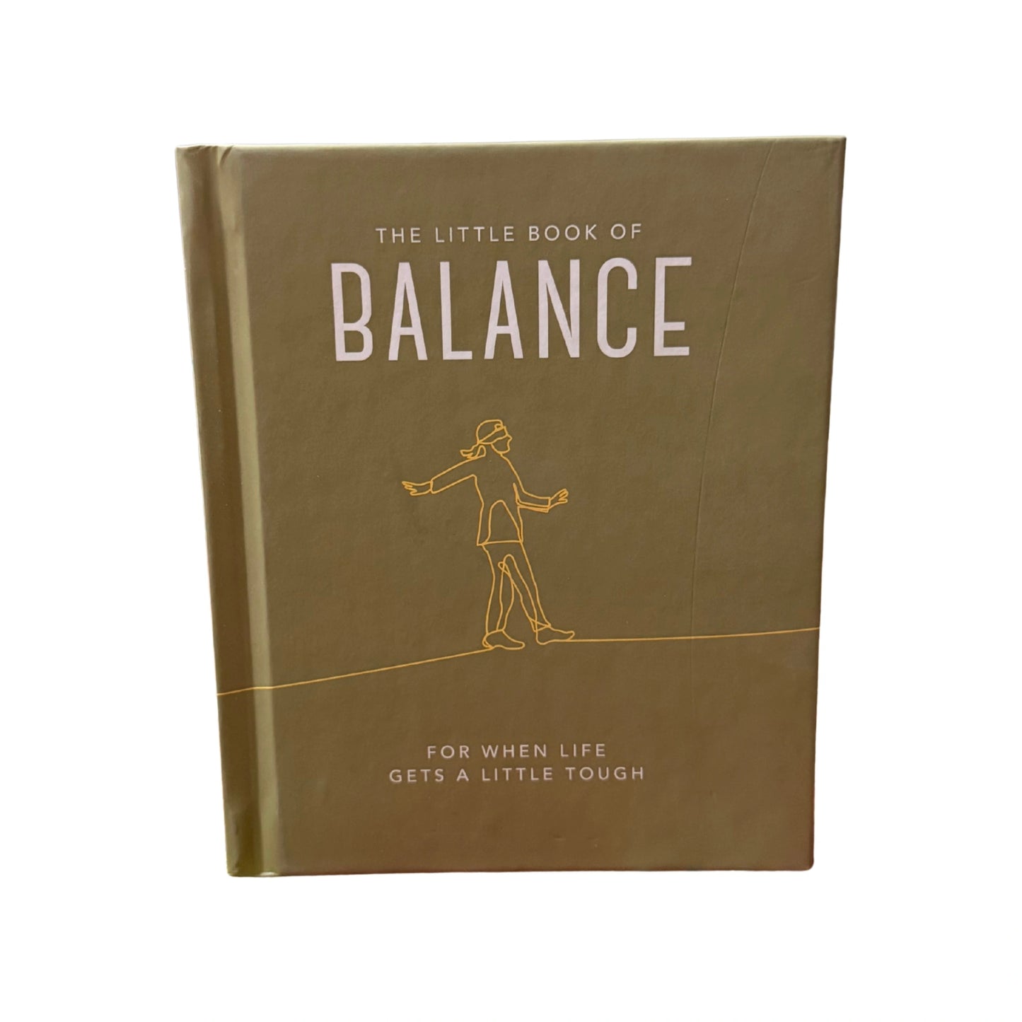 The Little Book of Balance For When Life Gets a Little Tough