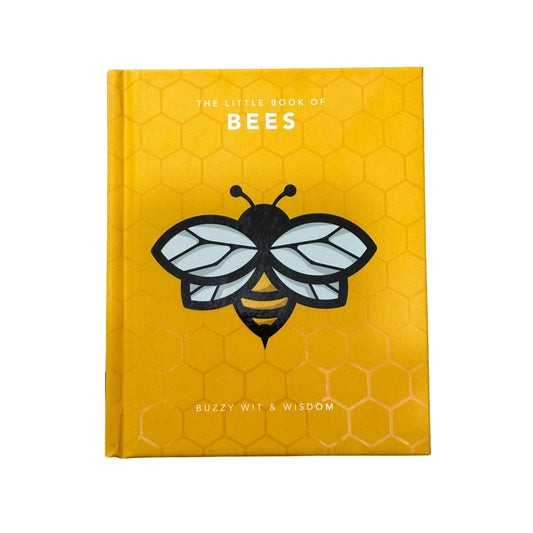 The Little Book of Bees Buzzy Wit and Wisdom