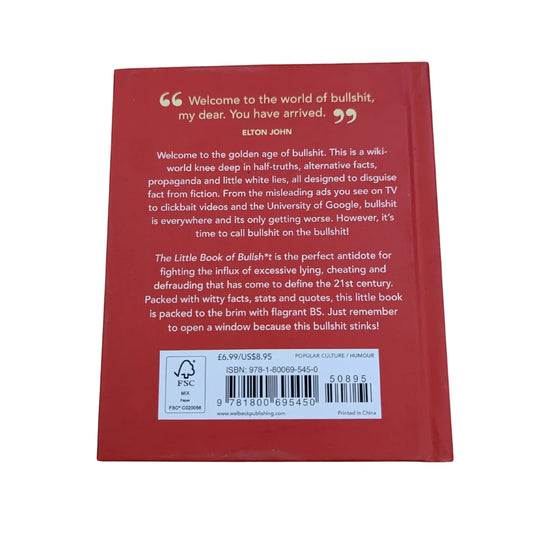 The Little Book of Bullshit A Load of Lies Too Good to Be True