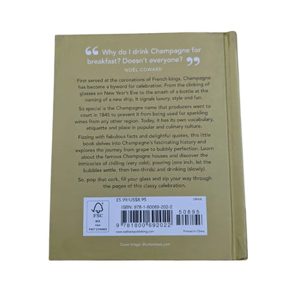 The Little Book of Champagne: A Bubbly Guide to the Worldâ€™s Most Famous Fizz! (The Little Books of Food & Drink, 18)