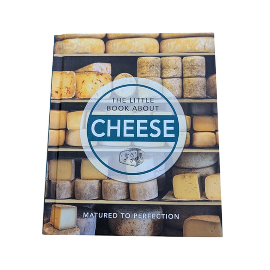 The Little Book of Cheese (The Little Books of Food & Drink, 12)