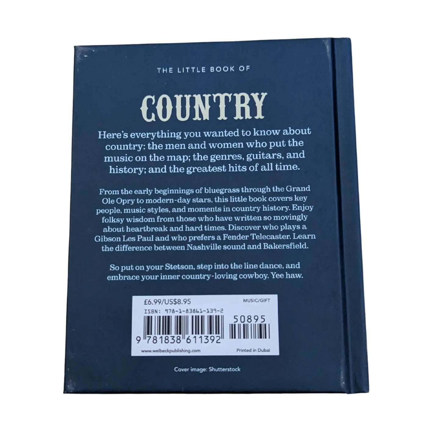 The Little Book of Country The Music's History, Hits, and Heartaches