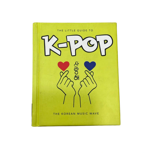 The Little Guide to K-POP The Korean Music Wave
