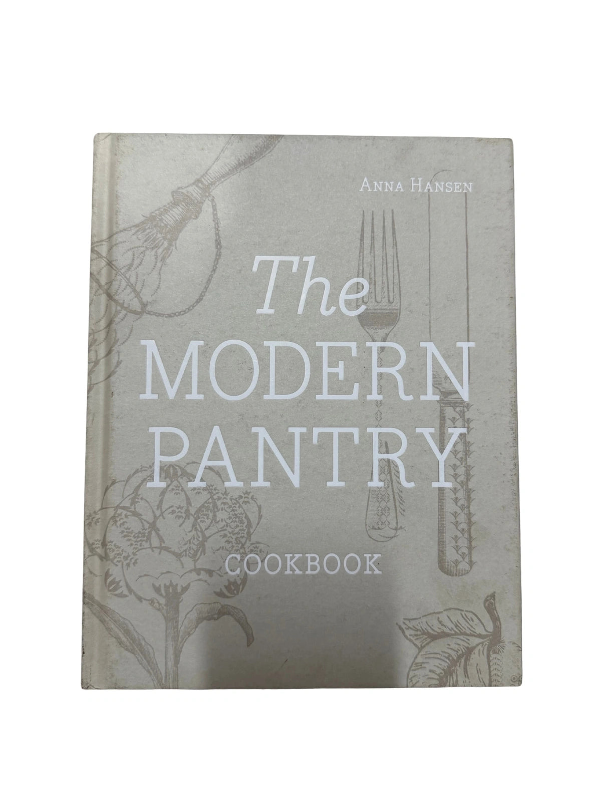 The Modern Pantry Cookbook