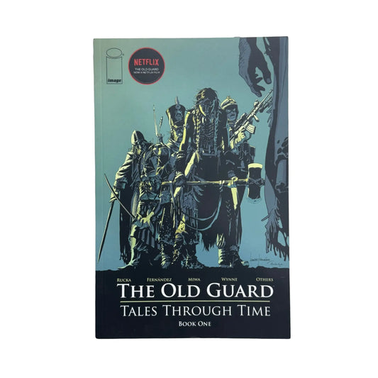 The Old Guard: Tales Through Time (Old Guard, 1)
