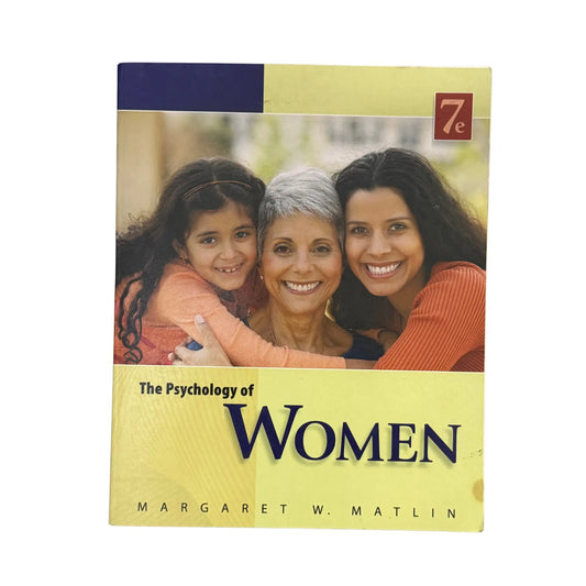 The Psychology of Women (PSY 477 Preparation for Careers in Psychology)