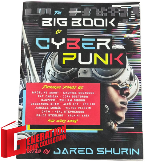 The Big Book of Cyberpunk edited by Jared Shurin original science fiction anthology book cover