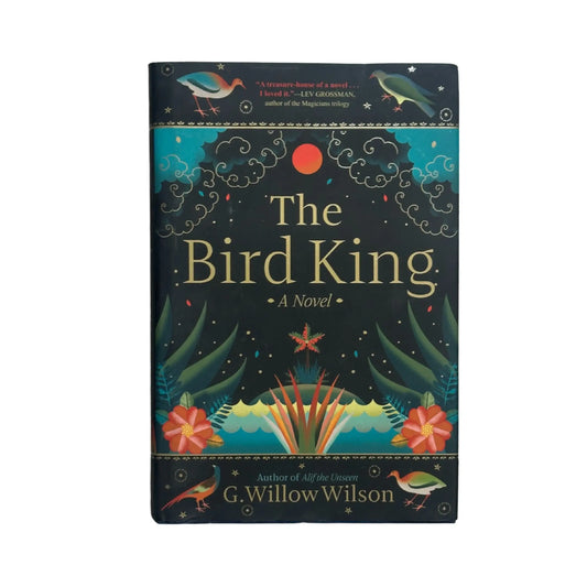 The Bird King by G. Willow Wilson original fantasy fiction book cover