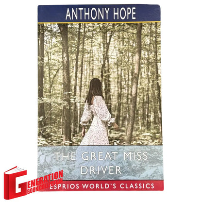 The Great Miss Driver by Anthony Hope original classic literature cover