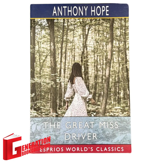 The Great Miss Driver by Anthony Hope original classic literature cover