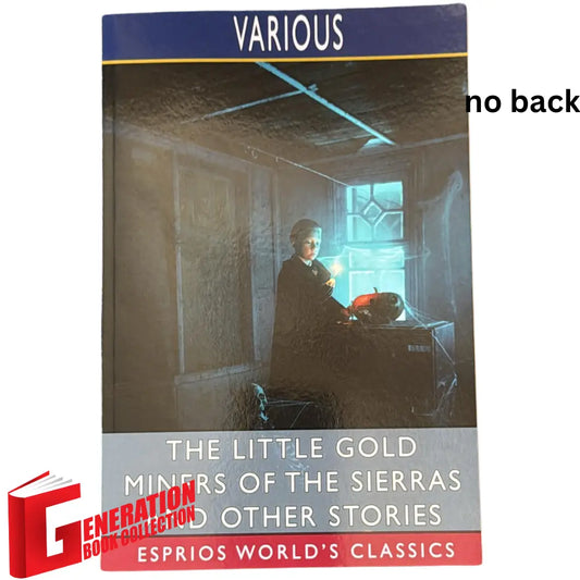 The Little Gold Miners of the Sierras by Joaquin Miller original classic book cover