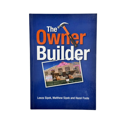 The front cover of The Owner-Builder by Leeza Sipek, available as an original imported copy at Generation Books Collection Pakistan.