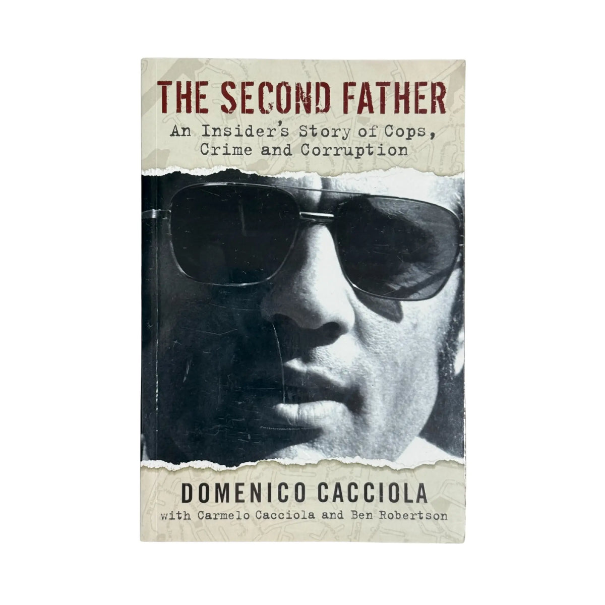 The front cover of The Second Father: An Insider's Story of Cops, Crime and Corruption by Domenico Cacciola, available as an original imported copy at Generation Books Collection Pakistan.