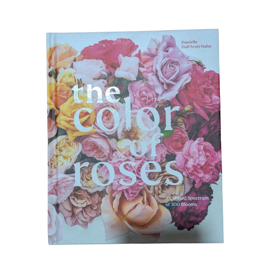 The color of roses: a curated spectrum of 300 blooms
