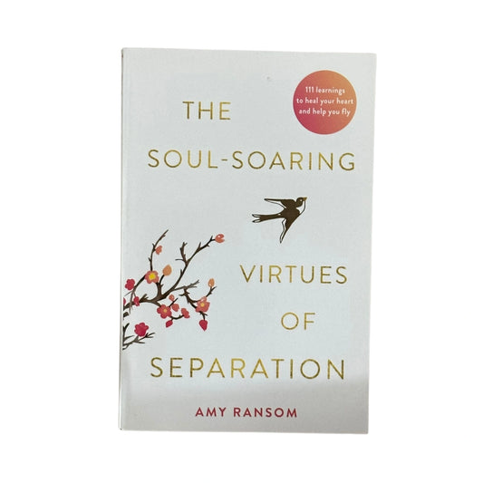 The Soul-Soaring Virtues of Separation