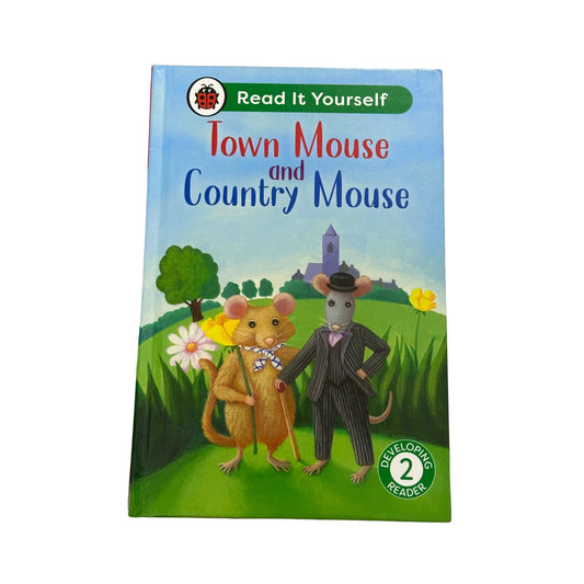 Town Mouse and Country Mouse: Read It Yourself - Level 2 Developing Reader