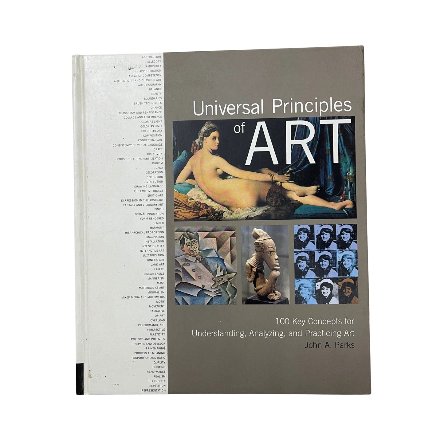 Universal Principles of Art 100 Key Concepts for Understanding, Analyzing, and Practicing Art