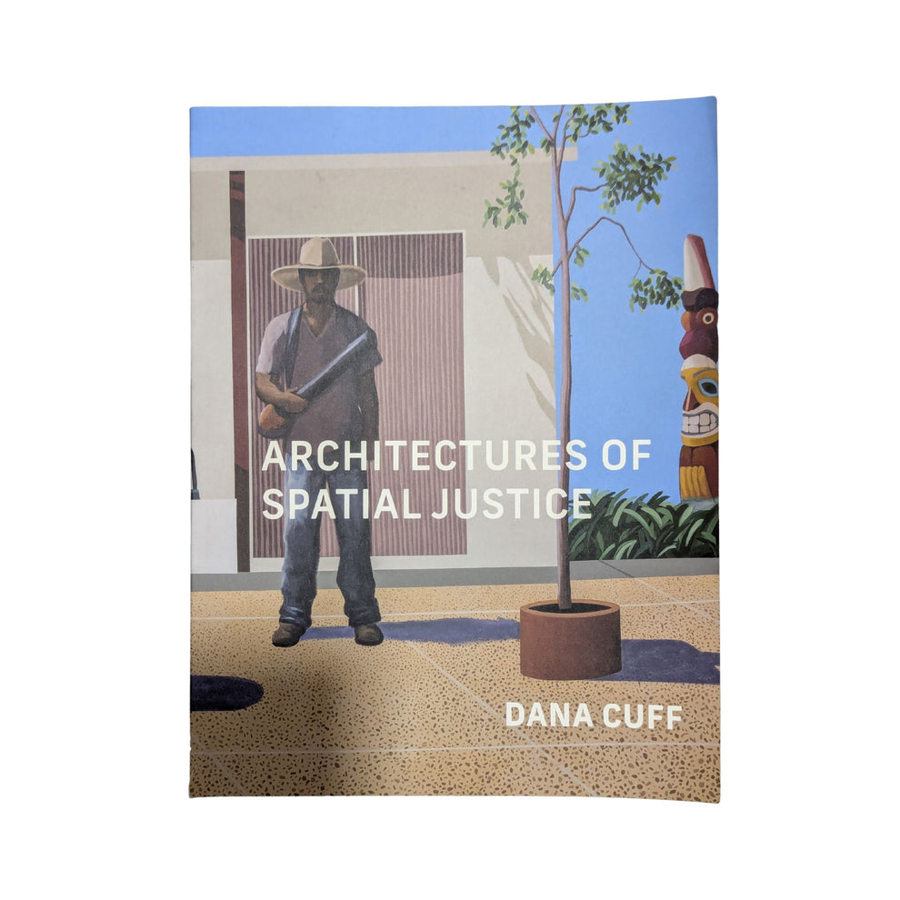 Architectures of Spatial Justice